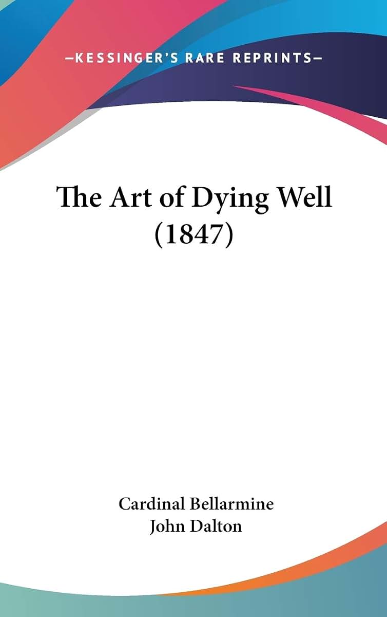 The Art of Dying Well (1847)