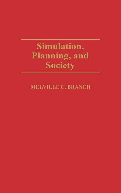 Simulation, Planning, and Society