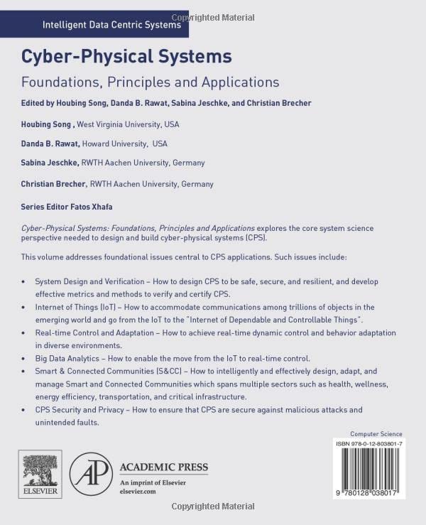 Cyber-Physical Systems: Foundations, Principles and Applications (Intelligent Data-Centric Systems)
