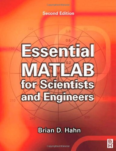 Essential MATLAB for Scientists and Engineers, Second Edition