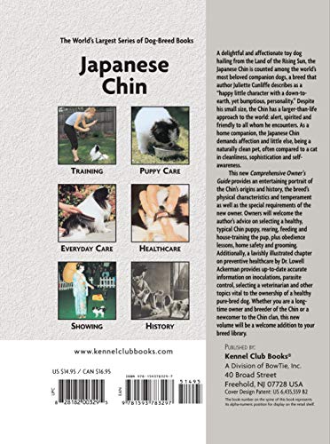 Japanese Chin: A Comprehensive Guide to Owning and Caring for Your Dog (CompanionHouse Books) (Kennel Club Book) An Owner's Guide to Training, Puppy Care, Health, Characteristics, History, and More