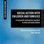 Social Action with Children and Families: A Community Development Approach to Child and Family Welfare (The State of Welfare)