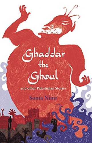 Ghaddar the Ghoul and Other Palestinian Stories (Folktales from Around the World)