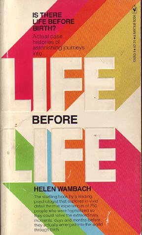Life Before Life by Wambach, Helen