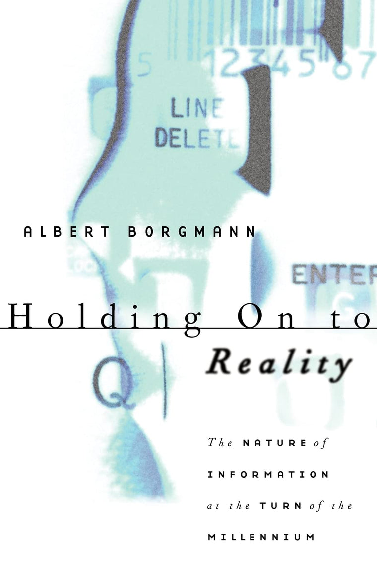 Holding On to Reality: The Nature of Information at the Turn of the Millennium