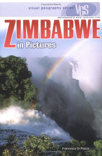 Zimbabwe In Pictures (Visual Geography Series)