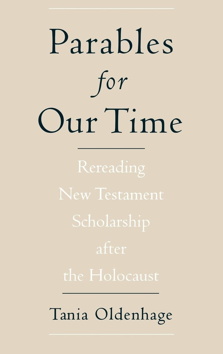 Parables for Our Time: Rereading New Testament Scholarship after the Holocaust (AAR Cultural Criticism Series)