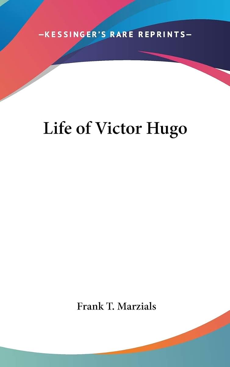 Life of Victor Hugo