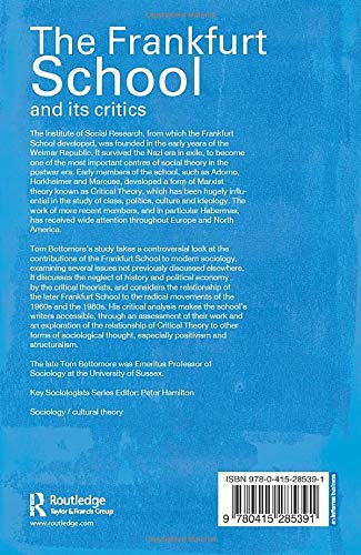 The Frankfurt School and its Critics (Key Sociologists) by B