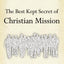 The Best Kept Secret of Christian Mission: Promoting the Gos