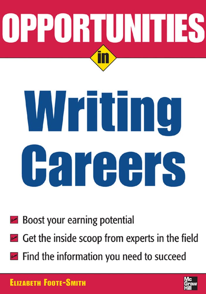 Opportunities in Writing Careers (Opportunities inSeries)