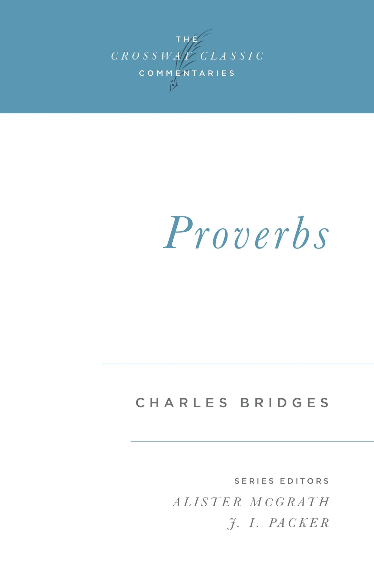 Proverbs (Volume 26) (Crossway Classic Commentaries, 26)
