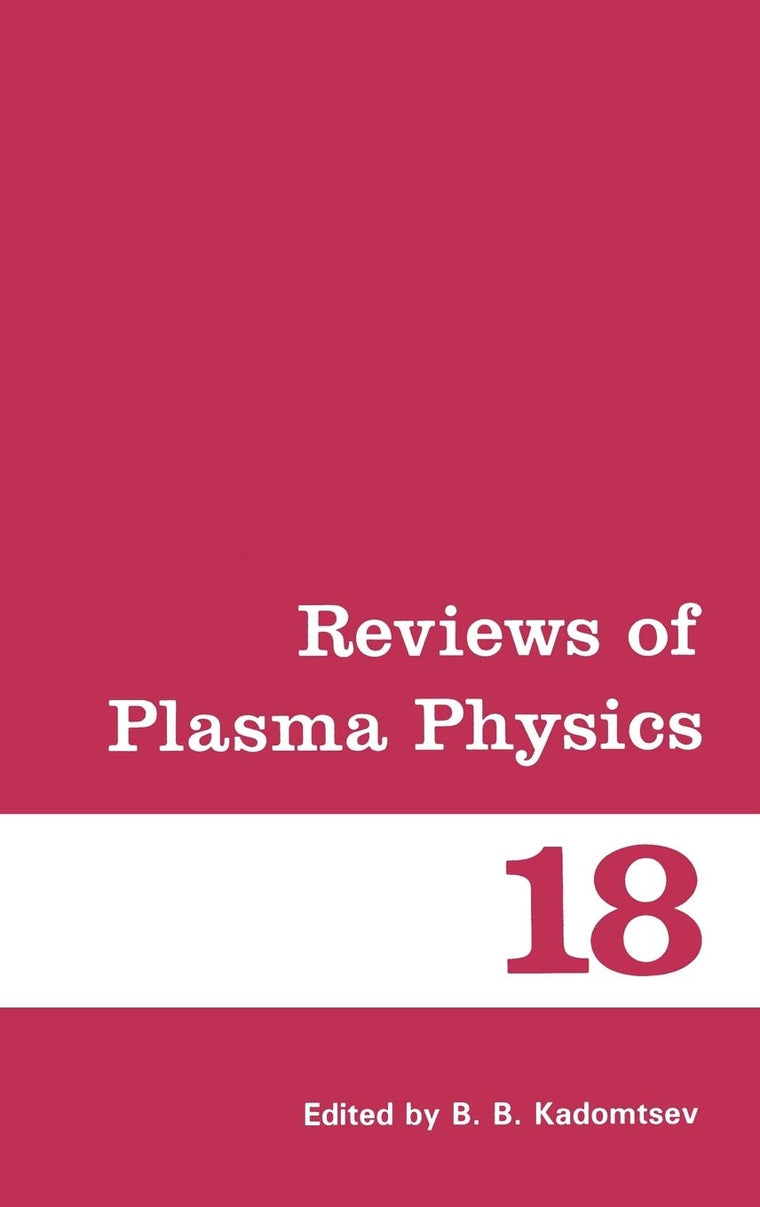 Reviews of Plasma Physics (Reviews of Plasma Physics, 18)