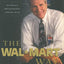 The Wal-Mart Way: The Inside Story of the Success of the World's Largest Company