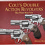 Colt's Double Action Revolvers - The Post-War Era