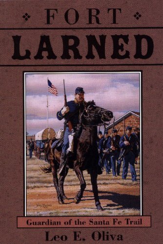 Fort Larned: Guardian of the Santa Fe Trail