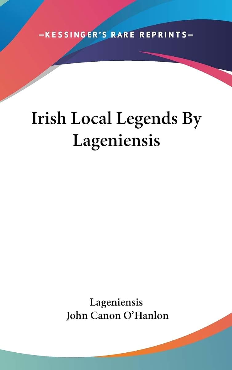 Irish Local Legends By Lageniensis