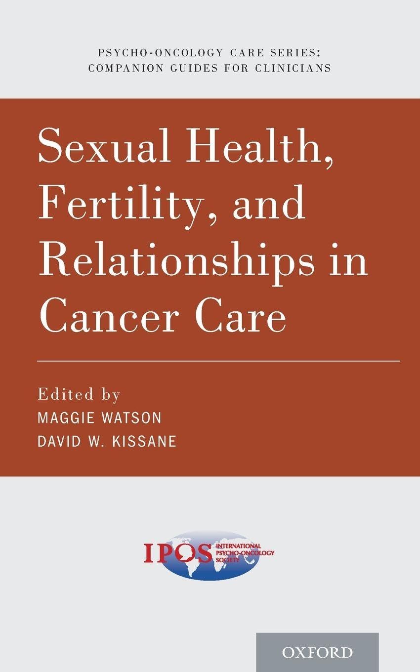 Sexual Health, Fertility, and Relationships in Cancer Care (Psycho Oncology Care)