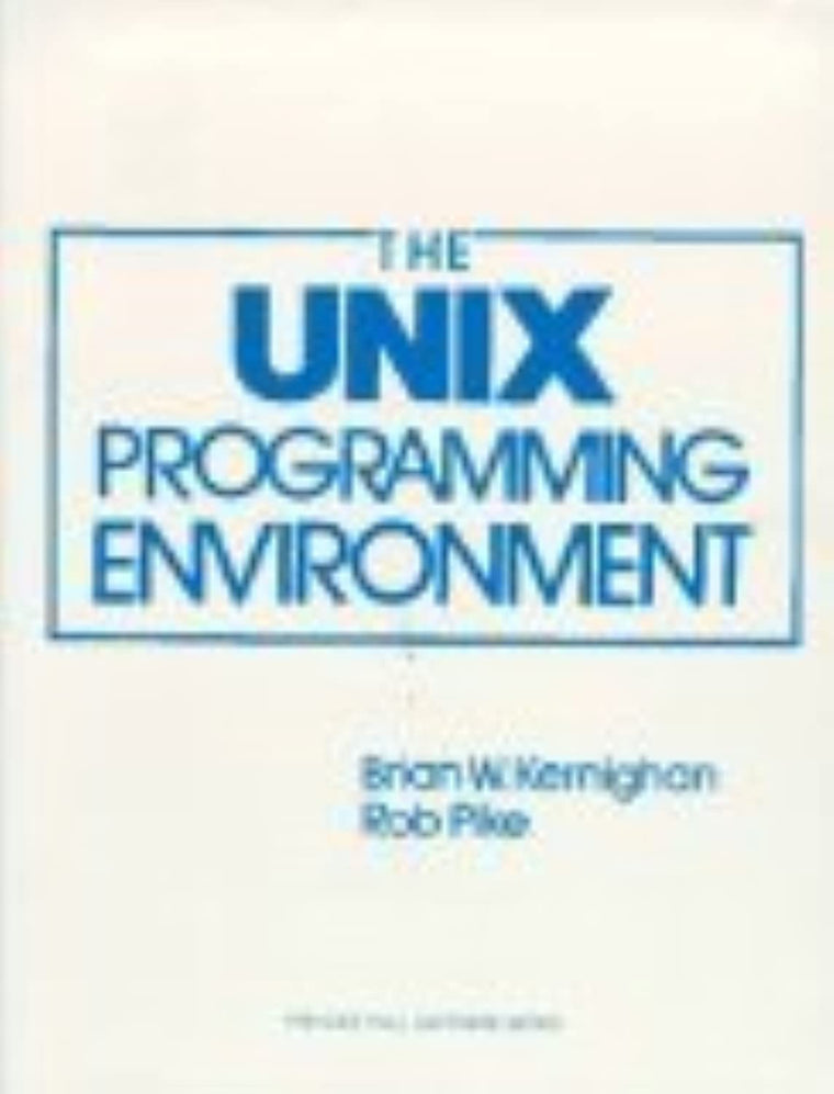 The Unix Programming Environment (Prentice-Hall Software Series)