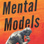 Mental Models: 30 Thinking Tools that Separate the Average From the Exceptional. Improved Decision-Making, Logical Analysis, and Problem-Solving. (Mental Models for Better Living)