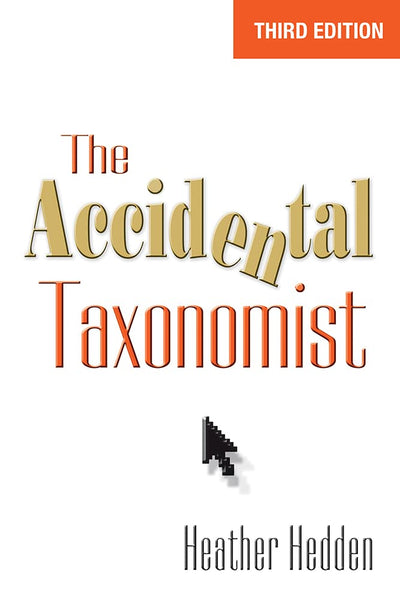 The Accidental Taxonomist, Third Edition
