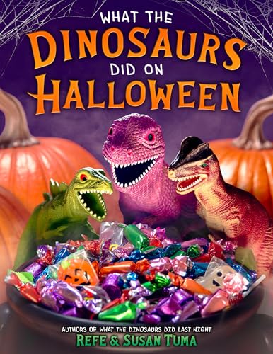 What the Dinosaurs Did on Halloween (What the Dinosaurs Did, 4)