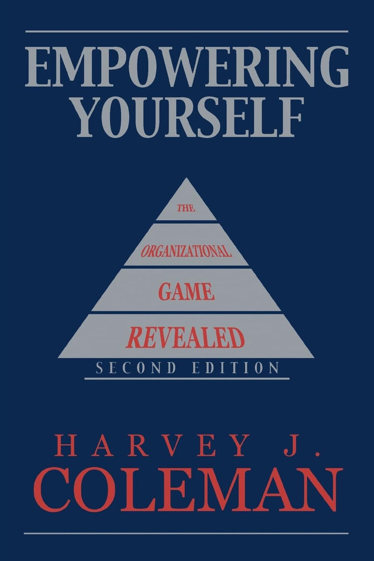 Empowering Yourself: The Organizational Game Revealed