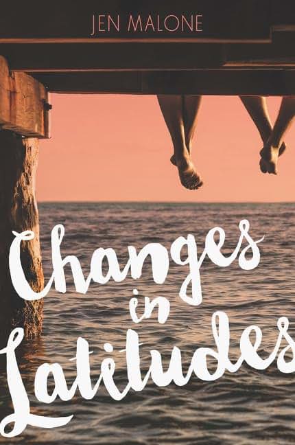Changes in Latitudes: A YA Ocean Journey of Divorce, New Love, and Finding Home