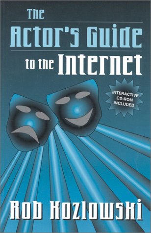 The Actor's Guide to the Internet