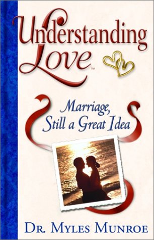 Understanding Love: Marriage Still a Great Idea