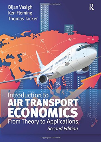 Introduction to Air Transport Economics: From Theory to Applications