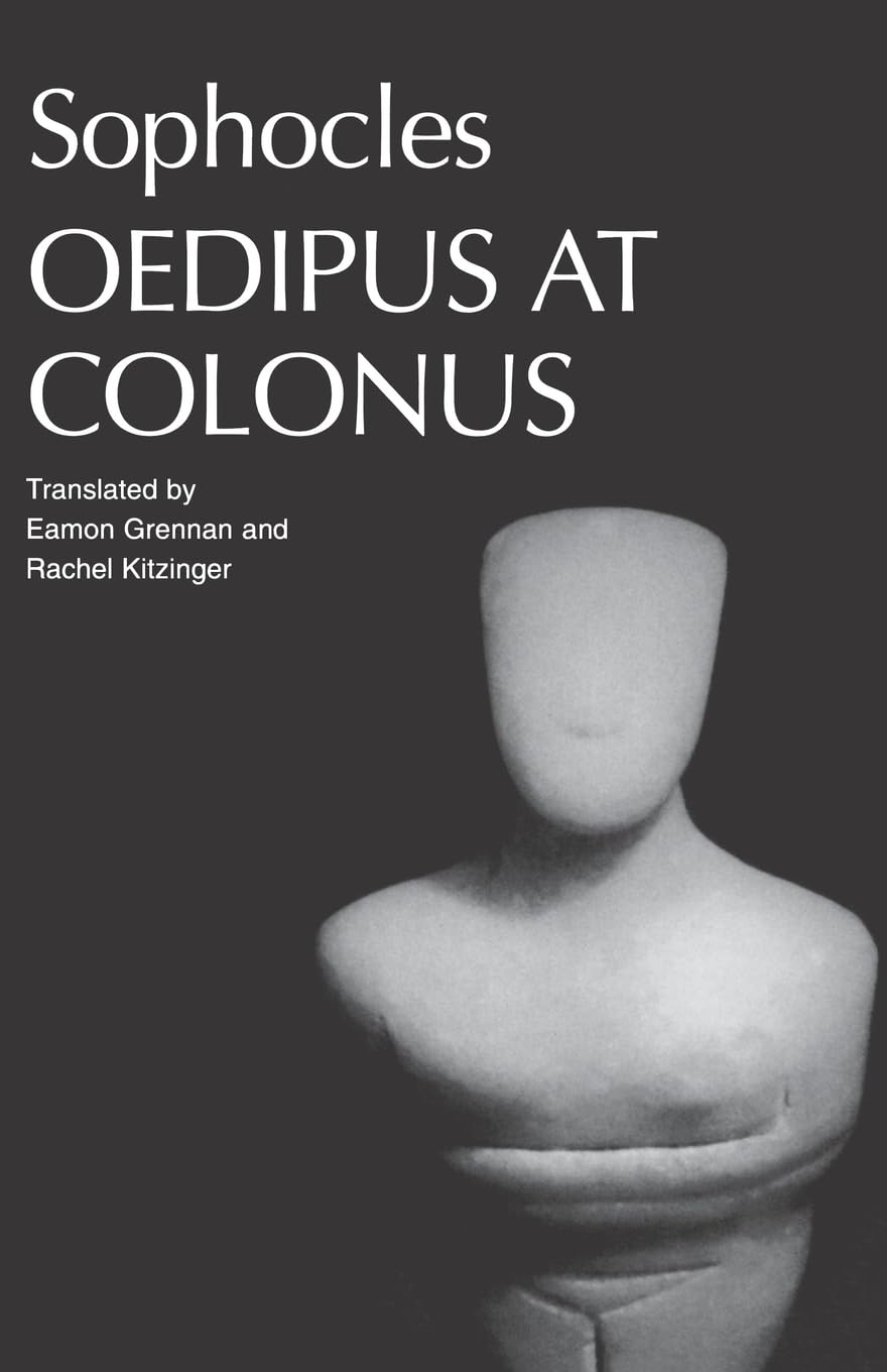 Oedipus at Colonus: Sophocles (Greek Tragedy in New Translations)