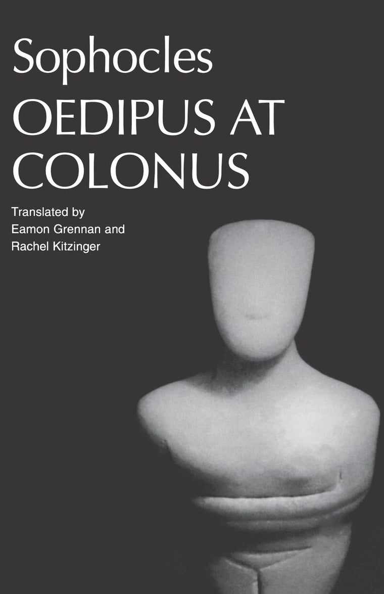 Oedipus at Colonus: Sophocles (Greek Tragedy in New Translations)