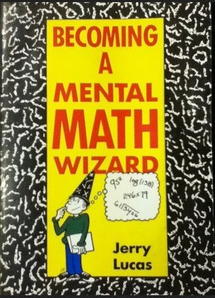 Becoming a Mental Math Wizard