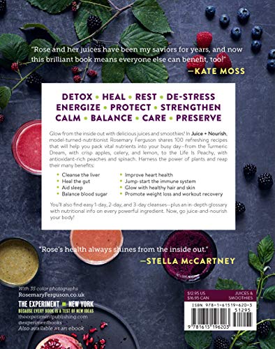 Juice + Nourish: Energize, Cleanse, and Find Your Glow with 100 Refreshing Juices and Smoothies