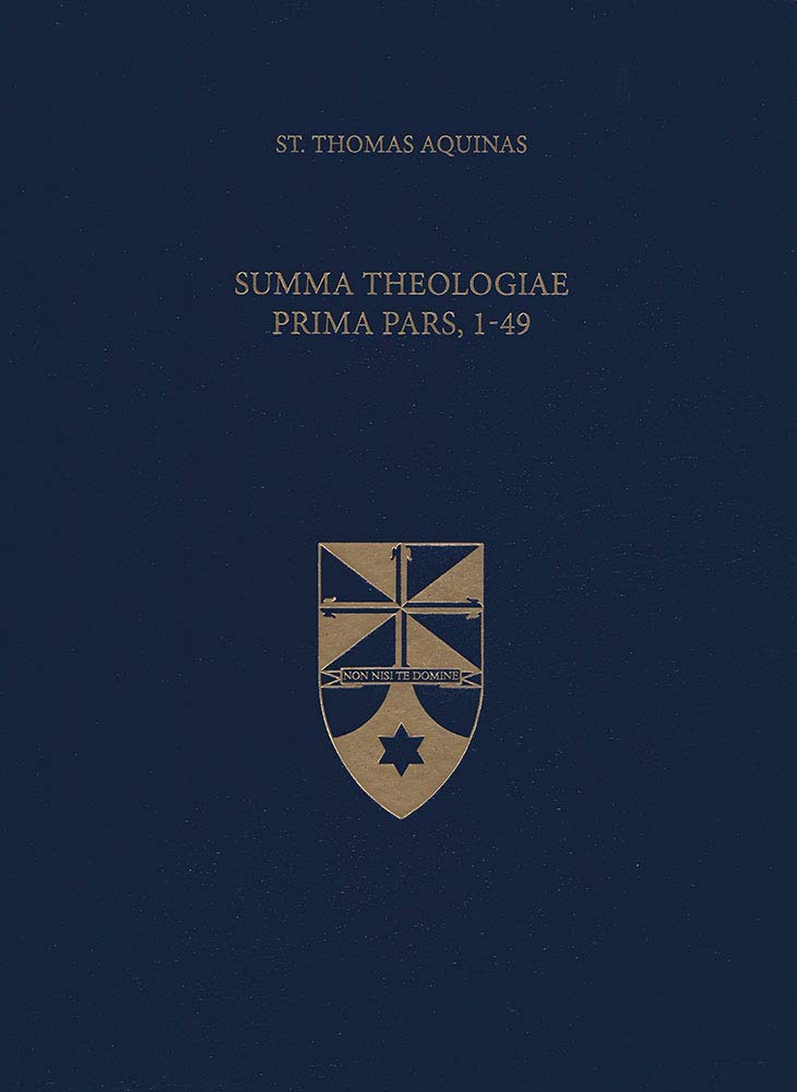 Summa Theologiae Prima Pars, 1-49 (Latin-English Opera Omnia) (Latin and English Edition)