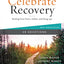 Celebrate Recovery Booklet, 28 Devotions: Healing from Hurts, Habits, and Hang-Ups (A 28-Day Devotional to Give Strength and Encouragement on the Road to Addiction Recovery)