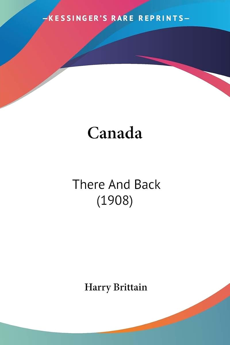 Canada: There And Back (1908)