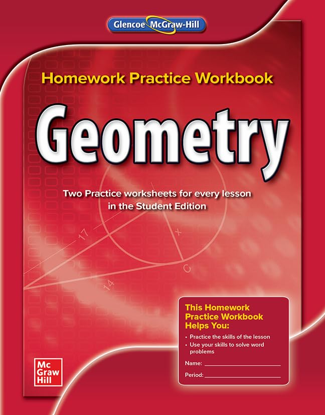 Geometry, Homework Practice Workbook (MERRILL GEOMETRY)