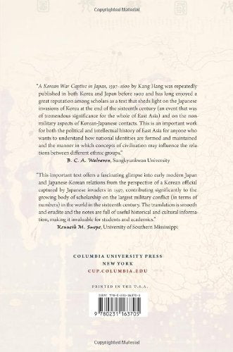 A Korean War Captive in Japan, 1597-1600: The Writings of Kang Hang
