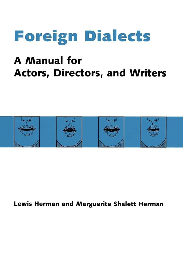 Foreign Dialects: A Manual for Actors, Directors, and Writers