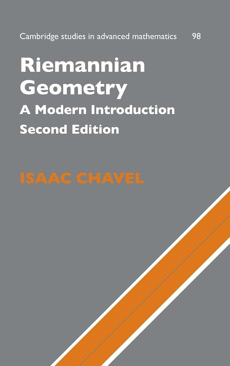 Riemannian Geometry: A Modern Introduction (Cambridge Studies in Advanced Mathematics, Series Number 98)