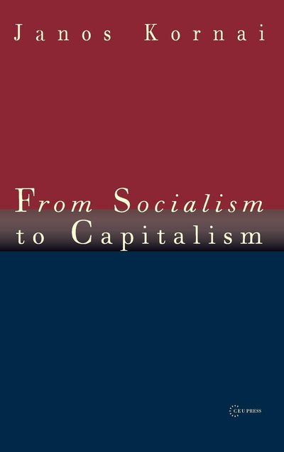 From Socialism to Capitalism: Eight Essays