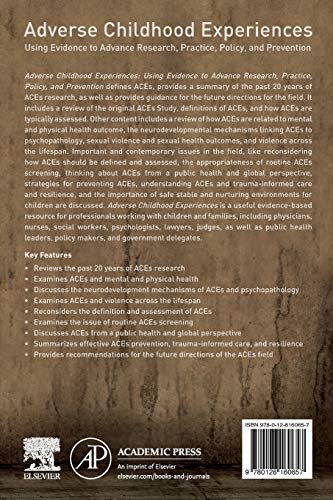 Adverse Childhood Experiences: Using Evidence to Advance Research, Practice, Policy, and Prevention