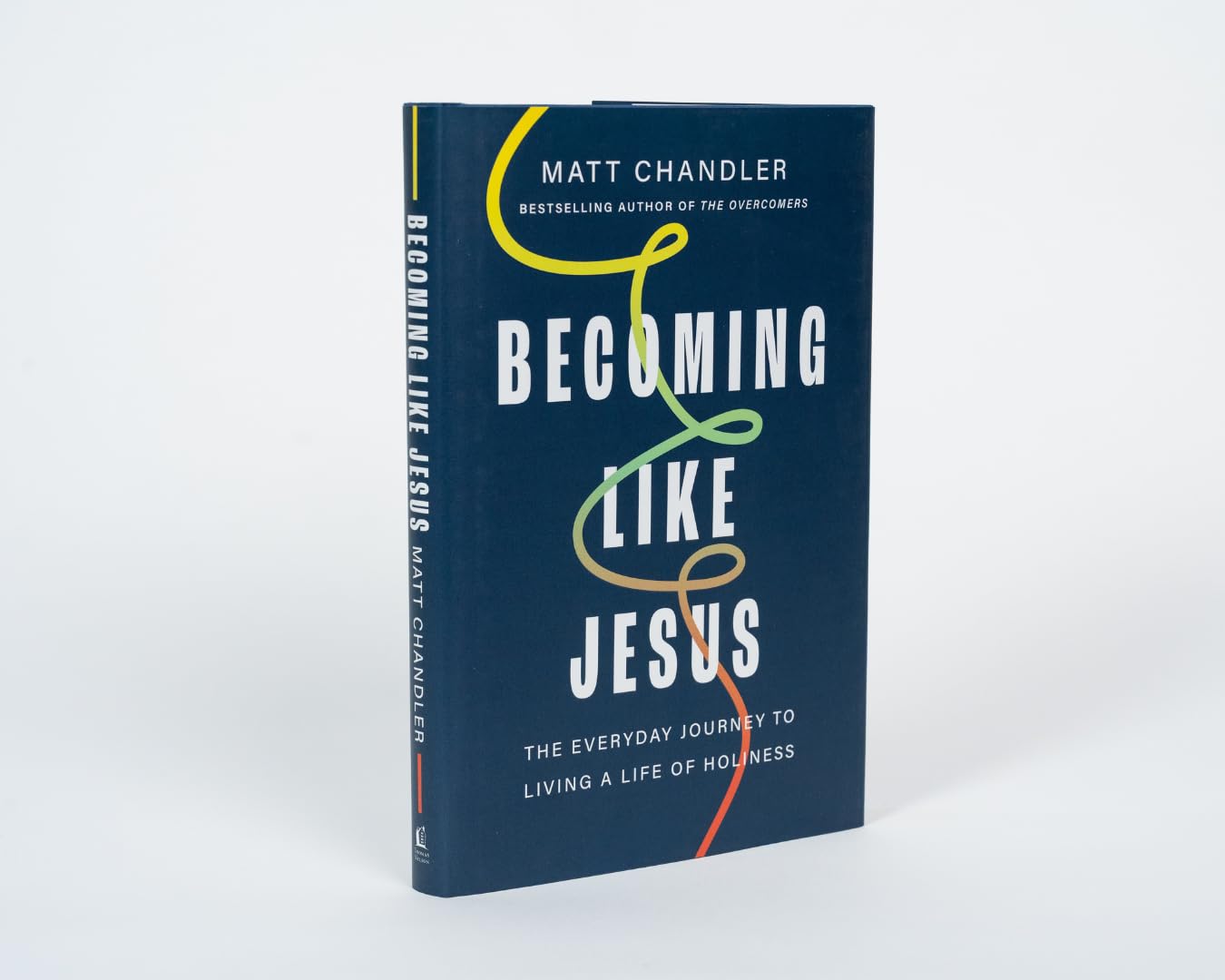 Becoming Like Jesus: The Everyday Journey to Living a Life of Holiness