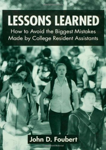 Lessons Learned: How to Avoid the Biggest Mistakes Made by College Resident Assistants