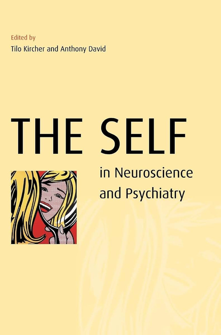 The Self in Neuroscience and Psychiatry