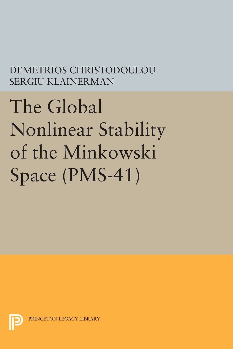 The Global Nonlinear Stability of the Minkowski Space (Princeton Mathematical Series, 41)