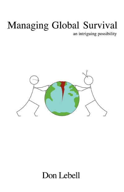 Managing Global Survival: an intriguing possibility