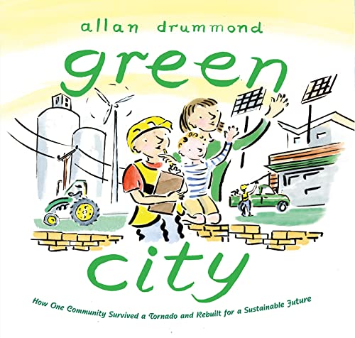 Green City: How One Community Survived a Tornado and Rebuilt for a Sustainable Future (Green Power)